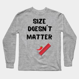 Size Doesn´t Matter Long Sleeve T-Shirt